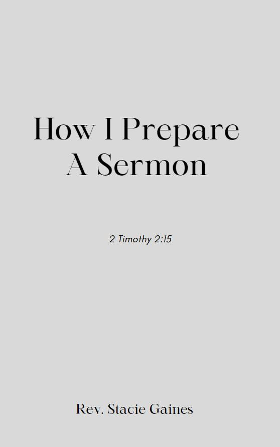 How I Prepare A Sermon - Digital Edition